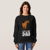 I Am A Goat Dad Sweatshirt (Vorne ganz)
