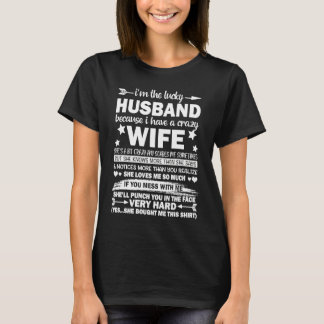 I Am A Lucky Husband I Have A Crazy Wife Christmas T-Shirt
