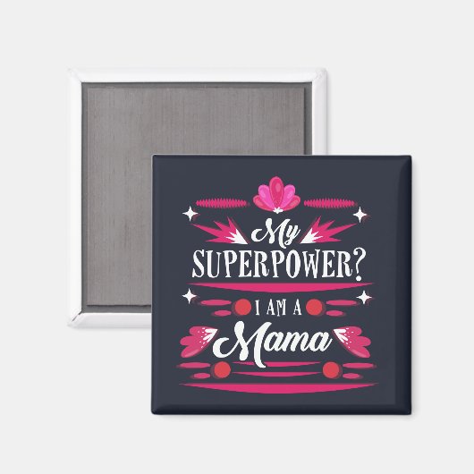 I Am A Mama That's My Superpower Typography Magnet (Vorderseite/Rückseite)