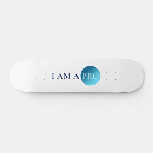 I Am a Pro – Minimal Athletic Statement Design Skateboard (Horizontal)