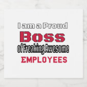 I am a Proud Boss of Freaking Awesome Employees Alkoholflaschenetikett (Einzelnes Label)
