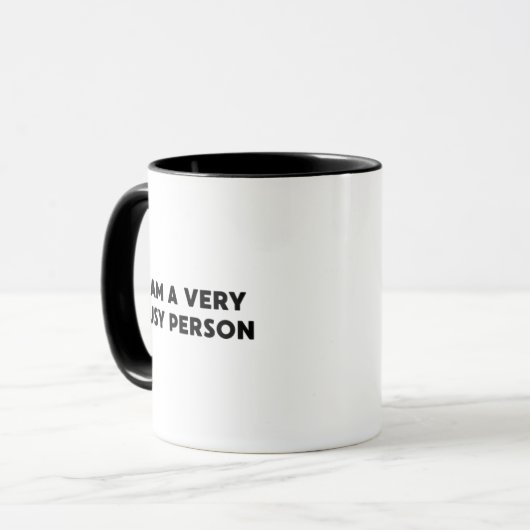 I Am a Very Busy Person Tasse (Vorderseite Links)
