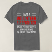 I Am A Volunteer Firefighter  Cool Fireman Tee Gif (Design vorne)