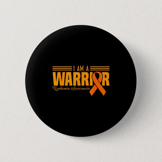 I Am A Warrior Funny Leukemia Blood Cancer Awarene Button (Vorderseite)
