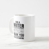 I Am a Writer Funny Author Gift Kaffeetasse (Vorderseite Links)