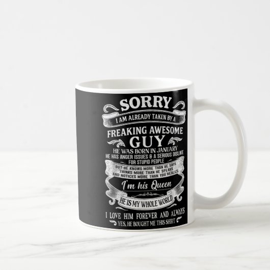 I Am Already Taken By Freaking Awesome Guy Born In Kaffeetasse (Rechts)