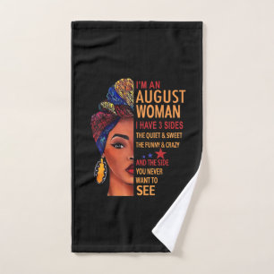 I Am An August Woman I Have 3 Sides August Handtuch