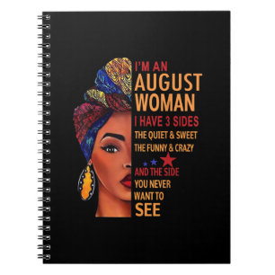I Am An August Woman I Have 3 Sides August Notizblock