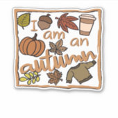 I am an Autumn Classic T-Shirt Aufkleber (Vorderseite)