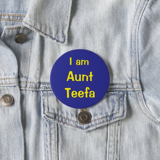 I am Aunt Teefa Button (Beispiel)