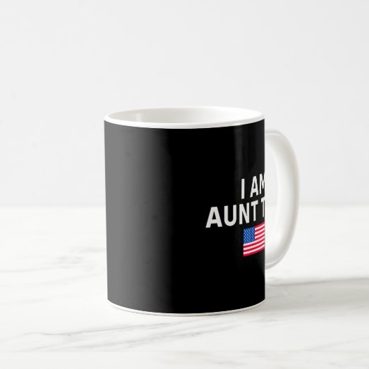 I Am Aunt Tifa _ Aunt Tifa Funny Aunt Tifa  Kaffeetasse (VorderseiteRechts)