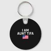 I Am Aunt Tifa _ Aunt Tifa Funny Aunt Tifa  Schlüsselanhänger (Vorderseite)