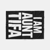 I Am Aunt Tifa Bold Statement Family Humor  Fleecedecke (Vorderseite (Horizontal))
