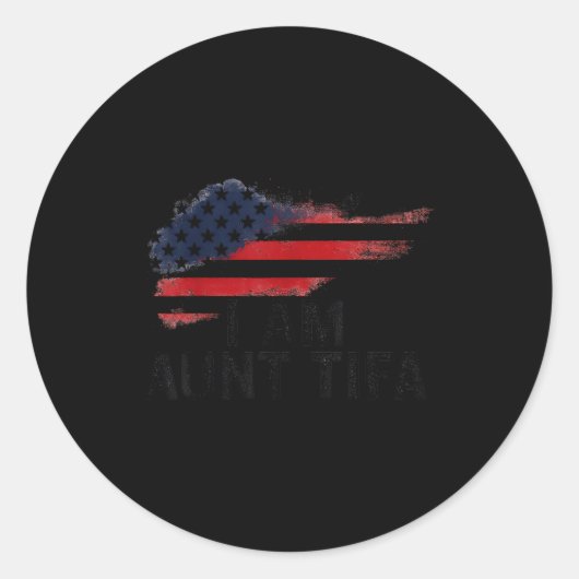 I Am Aunt Tifa Funny Litical Humor Runder Aufkleber (Vorderseite)