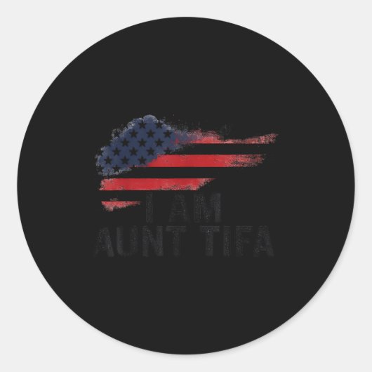 I Am Aunt Tifa Funny Litical Humor Runder Aufkleber (Vorderseite)