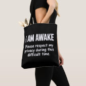 I Am Awake Please Respect My Privacy Funny Sarcasm Tasche (Von Nahem)