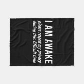 I Am Awake Please Respect My Privacy Funny Sarcast Fleecedecke (Vorderseite (Horizontal))