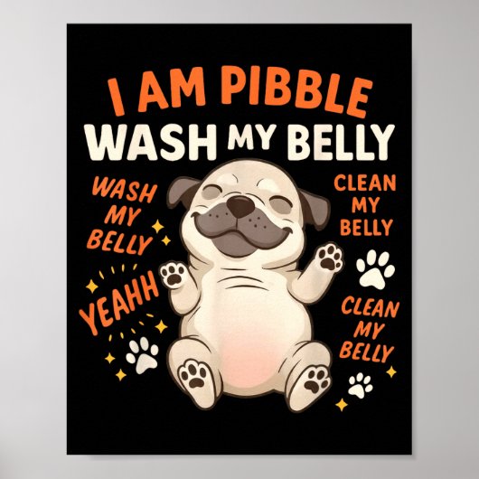 I Am Bble Wash My Belly Clean My Belly Meme Pet Lo Poster (Vorne)