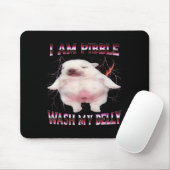 I Am Bble Wash My Belly Funny Dog Meme Mousepad (Mit Mouse)