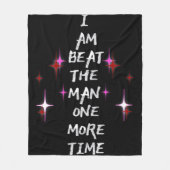 I Am Beat The Man One More Time Fleecedecke (Vorderseite)
