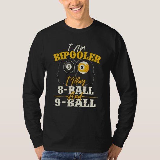 I Am Bipooler  Snooker Game Billiards  Pool Player T-Shirt (Vorderseite)