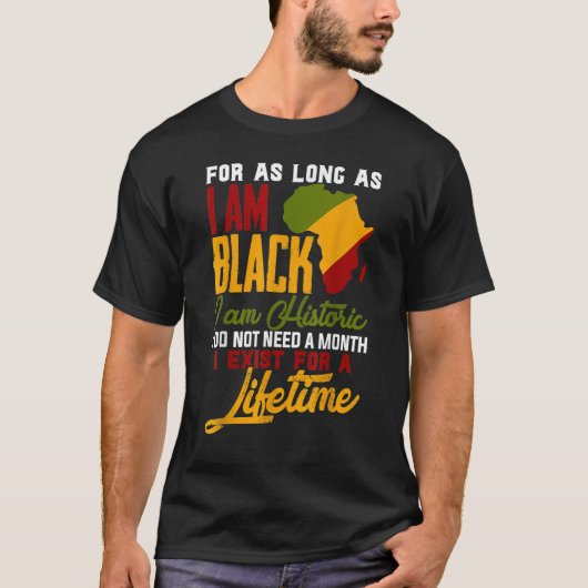 I Am Black History Lifetime Cool Black History Mon T-Shirt (Vorderseite)