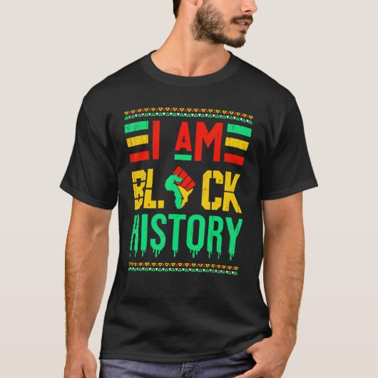 I Am Black History Month African American Black Pr T-Shirt (Vorderseite)
