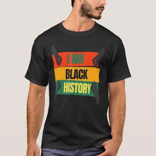 I Am Black History Month African American Black Pr T-Shirt (Vorderseite)