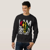 I Am Black History Month African American Pride Sweatshirt (Vorne ganz)