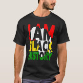 I Am Black History Month African American Pride T-Shirt (Vorderseite)
