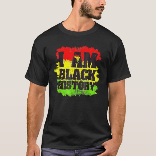 I Am Black History Month African Pride Black Every T-Shirt (Vorderseite)