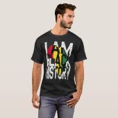 I Am Black History Month Melanin BLM African Pride T-Shirt (Vorne ganz)