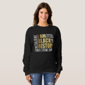 I am Black History Month Sweatshirt (Vorne ganz)