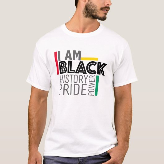 I Am Black History Power Pride Afro American Melan T-Shirt (Vorderseite)