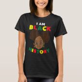 I Am Black History Queen Melanin African Pride Gir T-Shirt (Vorderseite)