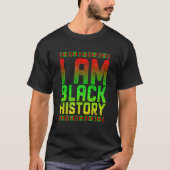 I Am Black History Women Men African American Blac T-Shirt (Vorderseite)