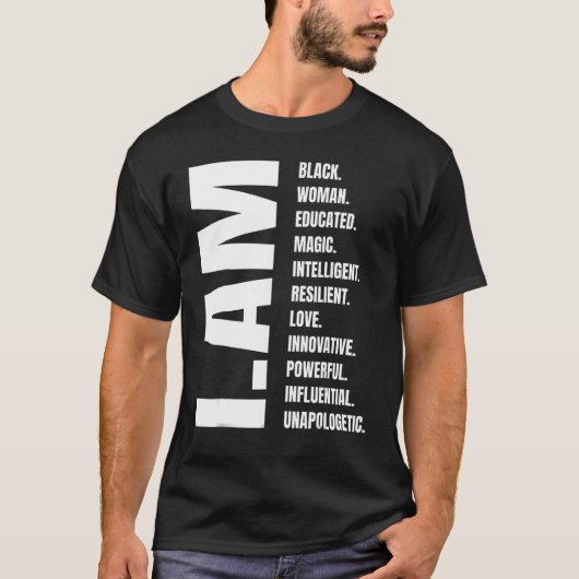 I Am Black Woman Black History Afro Frican Pride G T-Shirt (Vorderseite)