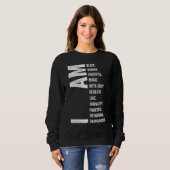 I Am Black Woman Black History Month Unapologetica Sweatshirt (Vorne ganz)