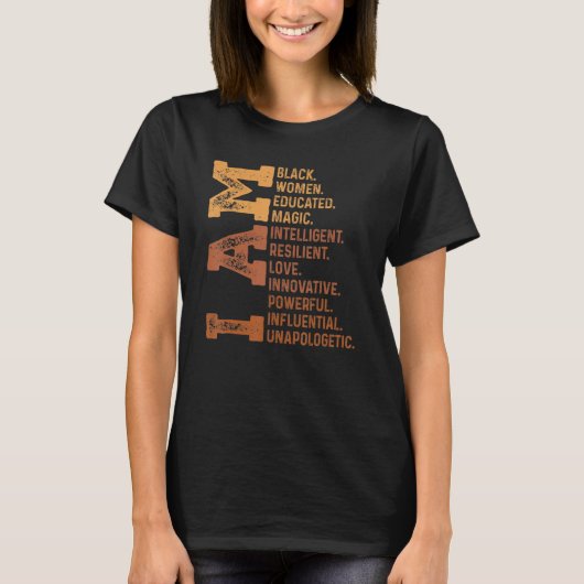 I Am Black Woman Educated Melanin Pride Black Hist T-Shirt (Vorderseite)