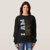 I Am Black Woman Unapologetically Black History Mo Sweatshirt (Vorne ganz)