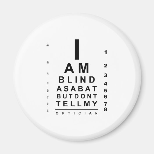 I am blind as a bat eye chart magnet (Vorne)