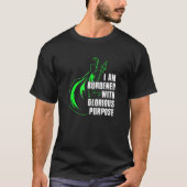 I Am Burdened With Glorious Purpose T-Shirt (Vorderseite)