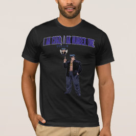 I AM CHAD, I AM NUMBER ONE T-Shirt