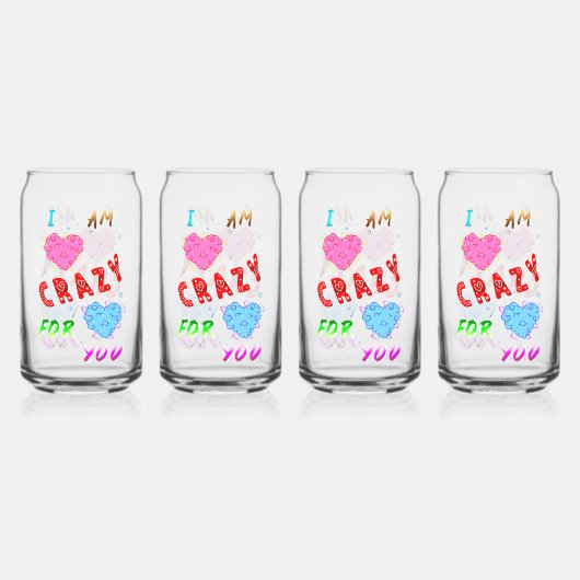 I Am Crazy For You Dosenglas (Vorderseite)