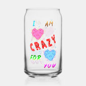 I Am Crazy For You Dosenglas (Rückseite)