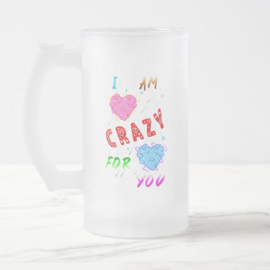 I Am Crazy For You Mattglas Bierglas (Links)