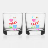 I Am Crazy For You Whiskyglas (Rückseite)