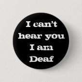 I am Deaf Bold Black and White Alert Button (Vorderseite)