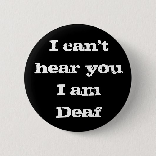 I am Deaf Bold Black and White Alert Button (Vorderseite)