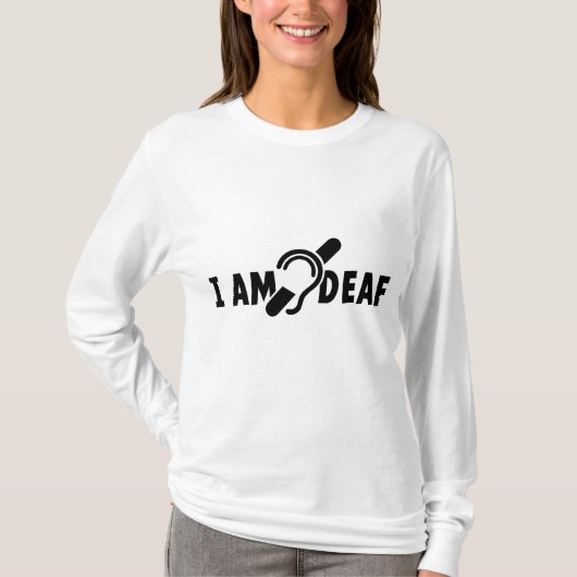 I am deaf. Limited hearing. Doven, slechthorend T-Shirt (Vorderseite)